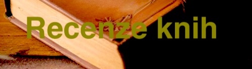 Recenze knih - Vaše pohledy na přečtené knihy