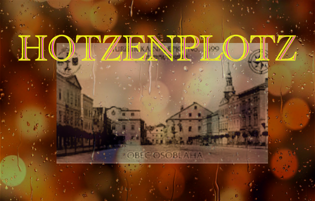 Hotzenplotz (Osoblaha) - ein Name, den jeder kennt