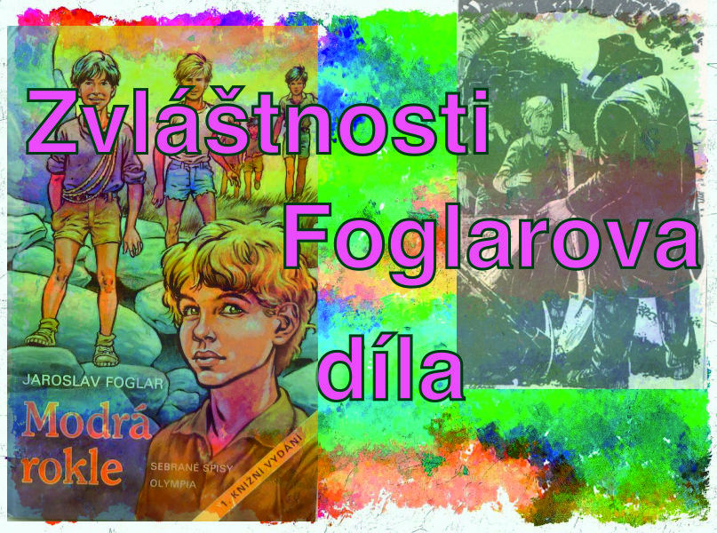 Poslední dílo Jaroslava Foglara