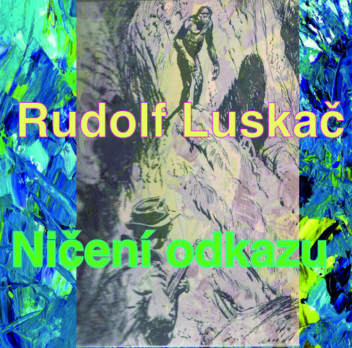 Rudolf Luskač a změny jeho textů v osmdesátých letech