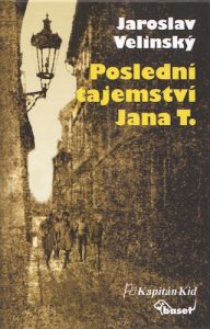 Poslední tajemství Jana T., Velimský