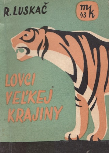 Rudolf Luskač, Lovci velkej krajiny, obal
