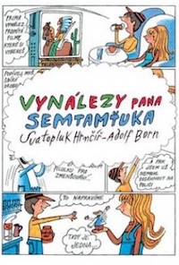 Hrnčíř, Vynálezy pana Semtamťuka