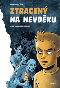 Petr Hugo Šlik, Ztracený na Nevděku